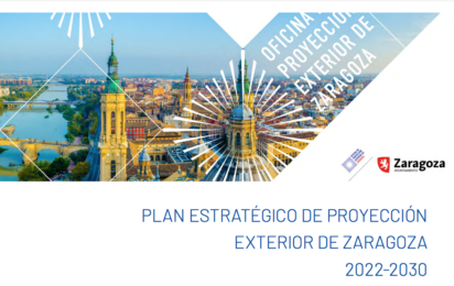 ¿Conoces el Plan Estratégico de Proyección Exterior de Zaragoza?